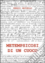 Metempsicosi di un cuoco. E-book. Formato EPUB ebook