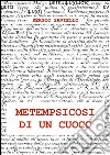 Metempsicosi di un cuoco. E-book. Formato EPUB ebook