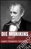 Die Monikins. E-book. Formato EPUB ebook