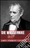 Die Wassernixe. E-book. Formato EPUB ebook