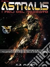 Astralis - I figli del passato. E-book. Formato EPUB ebook di A.j. Mitar