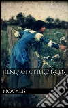 Henry of Ofterdingen. E-book. Formato Mobipocket ebook di Novalis