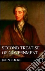 Second treatise of Government. E-book. Formato EPUB ebook