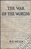 The war of the worlds. E-book. Formato EPUB ebook di H. G. Wells