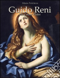 Guido Reni: 185 colour plates. E-book. Formato Mobipocket ebook di Maria Peitcheva