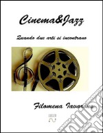 Cinema&Jazz. E-book. Formato EPUB ebook