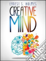 Creative Mind - The Complete Edition. E-book. Formato EPUB ebook