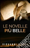 Le novelle più belle. E-book. Formato EPUB ebook di Giovanni Verga