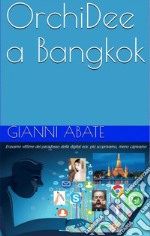 OrchiDee a Bangkok. E-book. Formato EPUB ebook