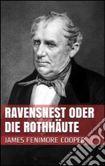 Ravensnest oder die Rothhäute. E-book. Formato EPUB ebook