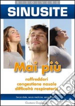 Sinusite - Risolvere senza medicine. E-book. Formato EPUB