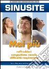 Sinusite - Risolvere senza medicine. E-book. Formato EPUB ebook