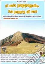 Il mio pappagallo ha paura di me. E-book. Formato EPUB ebook