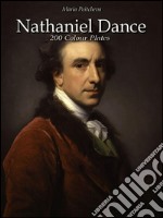 Nathaniel Dance: 200 colour plates. E-book. Formato EPUB ebook