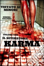 KARMA .Il Seviziatore Vol.1. E-book. Formato Mobipocket ebook