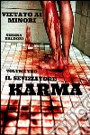 KARMA .Il Seviziatore Vol.1. E-book. Formato EPUB ebook