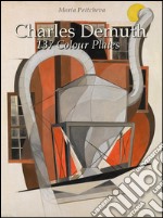 Charles Demuth: 137 colour plates. E-book. Formato EPUB ebook