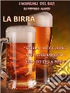 La birraIl manuale del barman. E-book. Formato EPUB ebook di Peppino Manzi