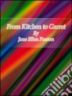 From kitchen to garret. E-book. Formato EPUB ebook