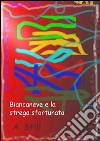 Biancaneve e la strega sfortunata. E-book. Formato EPUB ebook di A. Still