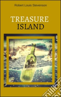 Treasure Island. E-book. Formato Mobipocket ebook di Robert Louis Stevenson