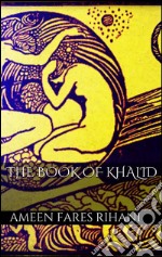 The book of Khalid. E-book. Formato EPUB ebook