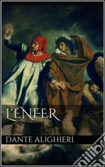 L'enfer . E-book. Formato EPUB ebook di Dante Alighieri