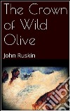 The crown of Wild Olive. E-book. Formato EPUB ebook