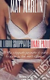 Omar Paolo: il libro sdoppiato (porn stories). E-book. Formato Mobipocket ebook di Mat Marlin