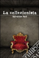 La collezionista. E-book. Formato Mobipocket