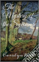 The mystery of the Sycamore. E-book. Formato EPUB ebook