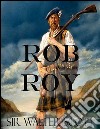 Rob Roy (Illustrated). E-book. Formato EPUB ebook