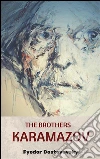 The brothers Karamazov. E-book. Formato EPUB ebook di Fyodor Mikhailovich Dostoyevsky