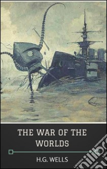 The war of the worlds. E-book. Formato EPUB ebook di H.g. Wells