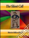 The Silent Call . E-book. Formato Mobipocket ebook