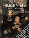 Mikhail Vrubel: 170 colour plates. E-book. Formato Mobipocket ebook