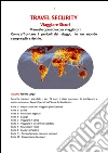 Travel Security . E-book. Formato Mobipocket ebook di Roberto Longu