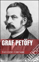 Graf Petöfy. E-book. Formato EPUB ebook