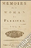 Fanny Hill: memoirs of a woman of pleasure. E-book. Formato EPUB ebook di John Cleland