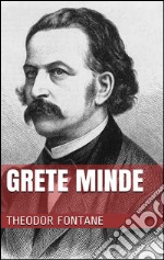 Grete Minde. E-book. Formato EPUB ebook