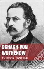 Schach von Wuthenow. E-book. Formato EPUB ebook