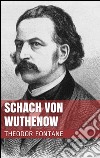 Schach von Wuthenow. E-book. Formato EPUB ebook