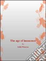 The age of innocence. E-book. Formato EPUB ebook