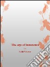 The age of innocence. E-book. Formato EPUB ebook