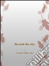 Beyond the city. E-book. Formato EPUB ebook