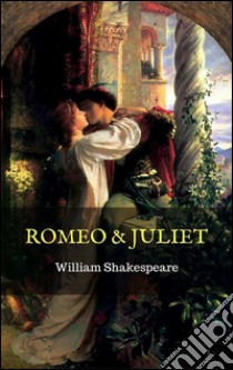 Romeo and Juliet. E-book. Formato Mobipocket ebook di William Shakespeare