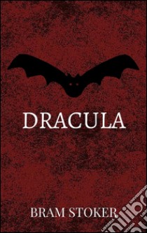 Dracula. Ediz. inglese. E-book. Formato Mobipocket ebook di Bram Stoker