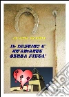 Il destino è un'amante senza pietà. E-book. Formato Mobipocket ebook di Claudio Montini