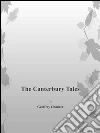 The Canterbury tales. E-book. Formato Mobipocket ebook di Geoffrey Chaucer