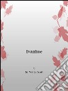 Ivanhoe. Ediz. inglese. E-book. Formato EPUB ebook